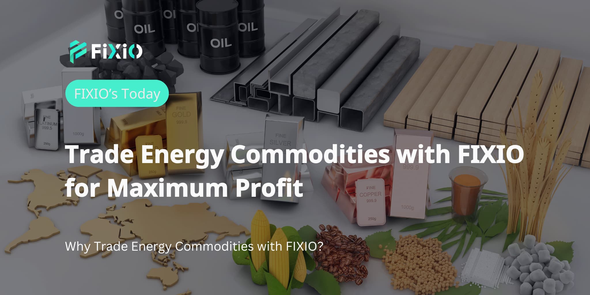 Trade Energy Commodities with FIXIO for Maximum Profit