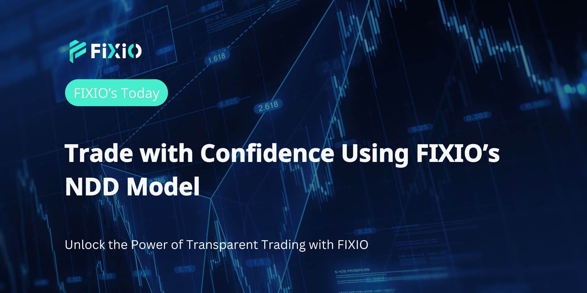 Trade with Confidence Using FIXIO’s NDD Model