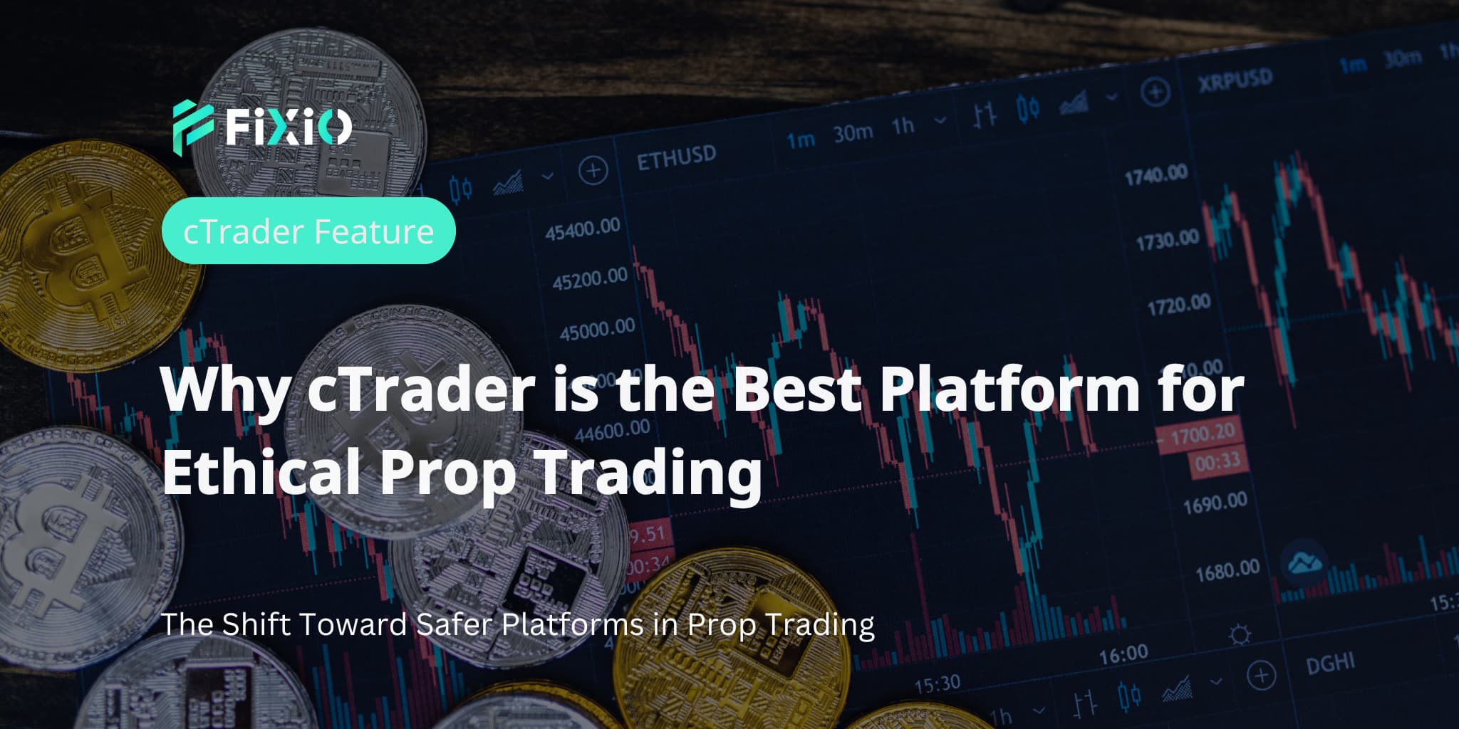 Why cTrader is the Best Platform for Ethical Prop Trading